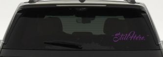Still Here Car or Truck Vinyl Window Decal Sticker (Violet)