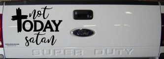 Not Today Satin Christian Car or Truck Vinyl Window Decal Sticker (Black)