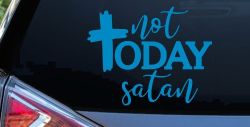 Not Today Satin Christian Car or Truck Vinyl Window Decal Sticker (Blue)