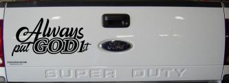 Always Put God First Car or Truck Vinyl Window Decal Sticker (Black)