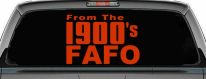 From The 1900s FAFO Car or Truck Vinyl Window Decal Sticker (Orange Red)