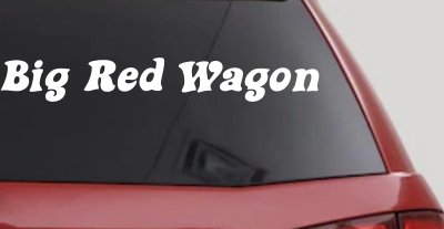 Big Red Wagon Car or Truck Vinyl Window Decal Sticker