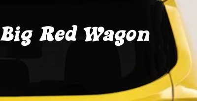 Big Red Wagon Car or Truck Vinyl Window Decal Sticker