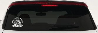 Need to Take A Good Dump Funny Dump Truck Car or Truck Vinyl Window Decal Sticker (White)