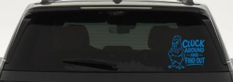 Chicken Hen Cluck Around and Find Out Car Truck Vinyl Window Decal Sticker (Sky Blue)
