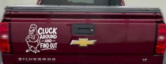 Chicken Hen Cluck Around and Find Out Car Truck Vinyl Window Decal Sticker