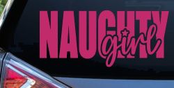 Naughty Girl Car or Truck Vinyl Window Decal Sticker (Hot Pink)