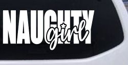 Naughty Girl Car or Truck Vinyl Window Decal Sticker