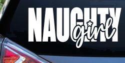 Naughty Girl Car or Truck Vinyl Window Decal Sticker