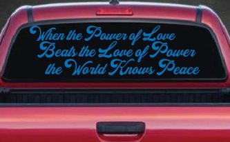 Power of Love Beats Love of Power World Peace Car or Truck Vinyl Window Decal Sticker (Sky Blue)