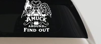 Amuck Around Find Out Car Witch Truck Vinyl Window Decal Sticker