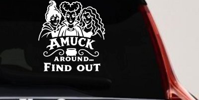 Amuck Around Find Out Car Witch Truck Vinyl Window Decal Sticker