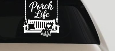 Porch Life with Porch Swing Car or Truck Vinyl Window Decal Sticker