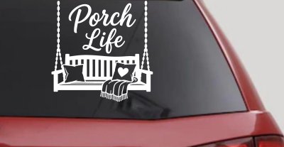 Porch Life with Porch Swing Car or Truck Vinyl Window Decal Sticker