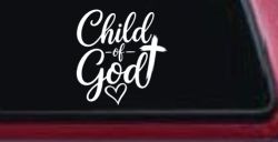 Child of God Car or Truck Vinyl Window Decal Sticker