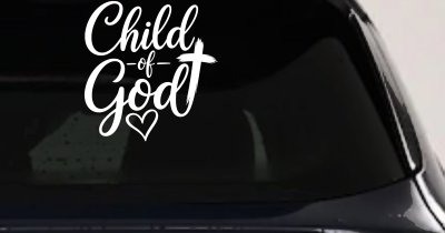 Child of God Car or Truck Vinyl Window Decal Sticker