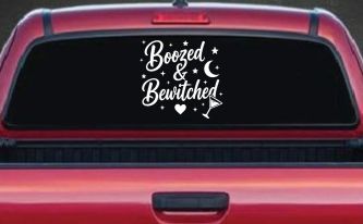 Boozed and Bewitched Car or Truck Vinyl Window Decal Sticker