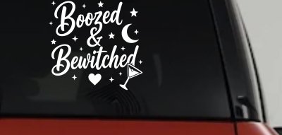Boozed and Bewitched Car or Truck Vinyl Window Decal Sticker
