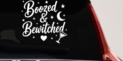 Boozed and Bewitched Car or Truck Vinyl Window Decal Sticker