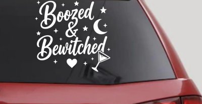 Boozed and Bewitched Car or Truck Vinyl Window Decal Sticker