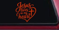 Jesus Lives in my Heart Car Truck Vinyl Window Decal Sticker (Orange Red)