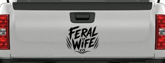 Feral Wife Car or Truck Vinyl Window Decal Sticker (Black)