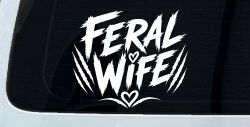 Feral Wife Car or Truck Vinyl Window Decal Sticker