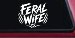 Feral Wife Car or Truck Vinyl Window Decal Sticker
