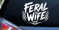 Feral Wife Car or Truck Vinyl Window Decal Sticker