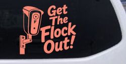 Get The Flock Out Remove Flock Cameras Car or Truck Vinyl Window Decal Sticker (Coral)