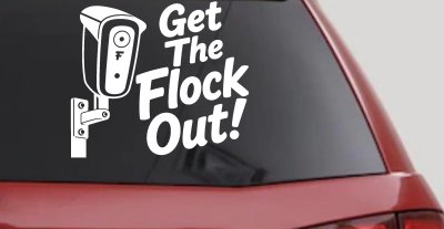 Get The Flock Out Remove Flock Cameras Car or Truck Vinyl Window Decal Sticker