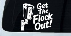 Get The Flock Out Remove Flock Cameras Car or Truck Vinyl Window Decal Sticker