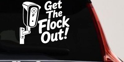 Get The Flock Out Remove Flock Cameras Car or Truck Vinyl Window Decal Sticker
