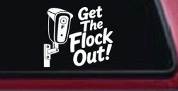 Get The Flock Out Remove Flock Cameras Car or Truck Vinyl Window Decal Sticker