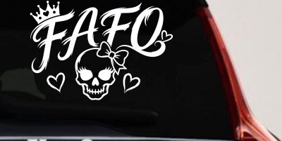 FAFO Girl Skull Car or Truck Vinyl Window Decal Sticker