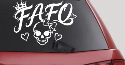 FAFO Girl Skull Car or Truck Vinyl Window Decal Sticker