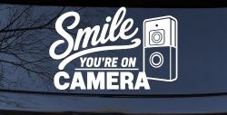 Smile You're on Camera Doorbell Camera Car or Truck Vinyl Window Decal Sticker