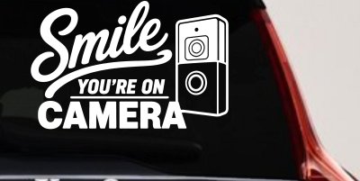 Smile You're on Camera Doorbell Camera Car or Truck Vinyl Window Decal Sticker