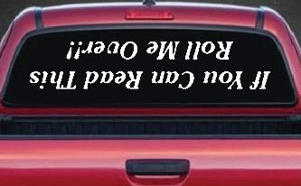 If You Can Read This Roll Me Over Off Road Car or Truck Window Decal Sticker
