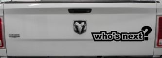 Who's Next Car or Truck Window Decal Sticker (Matte Black)