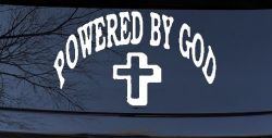Powered By God Christian Car or Truck Window Decal Sticker