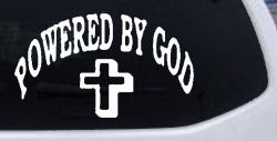 Powered By God Christian Car or Truck Window Decal Sticker