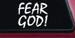 Fear God Christian Car or Truck Window Decal Sticker