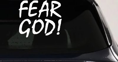 Fear God Christian Car or Truck Window Vinyl Decal Sticker