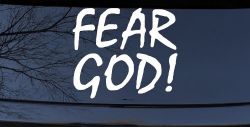 Fear God Christian Car or Truck Window Decal Sticker
