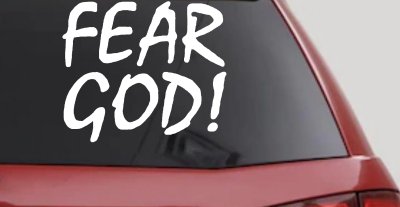 Fear God Christian Car or Truck Window Vinyl Decal Sticker