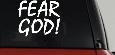 Fear God Christian Car or Truck Window Vinyl Decal Sticker