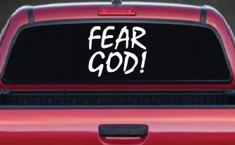 Fear God Christian Car or Truck Window Decal Sticker