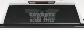 Cowboys Do It Rodeo Style Western or Farm Car or Truck Window Vinyl Decal Sticker (Silver)