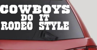 Cowboys Do It Rodeo Style Western or Farm Car or Truck Window Vinyl Decal Sticker